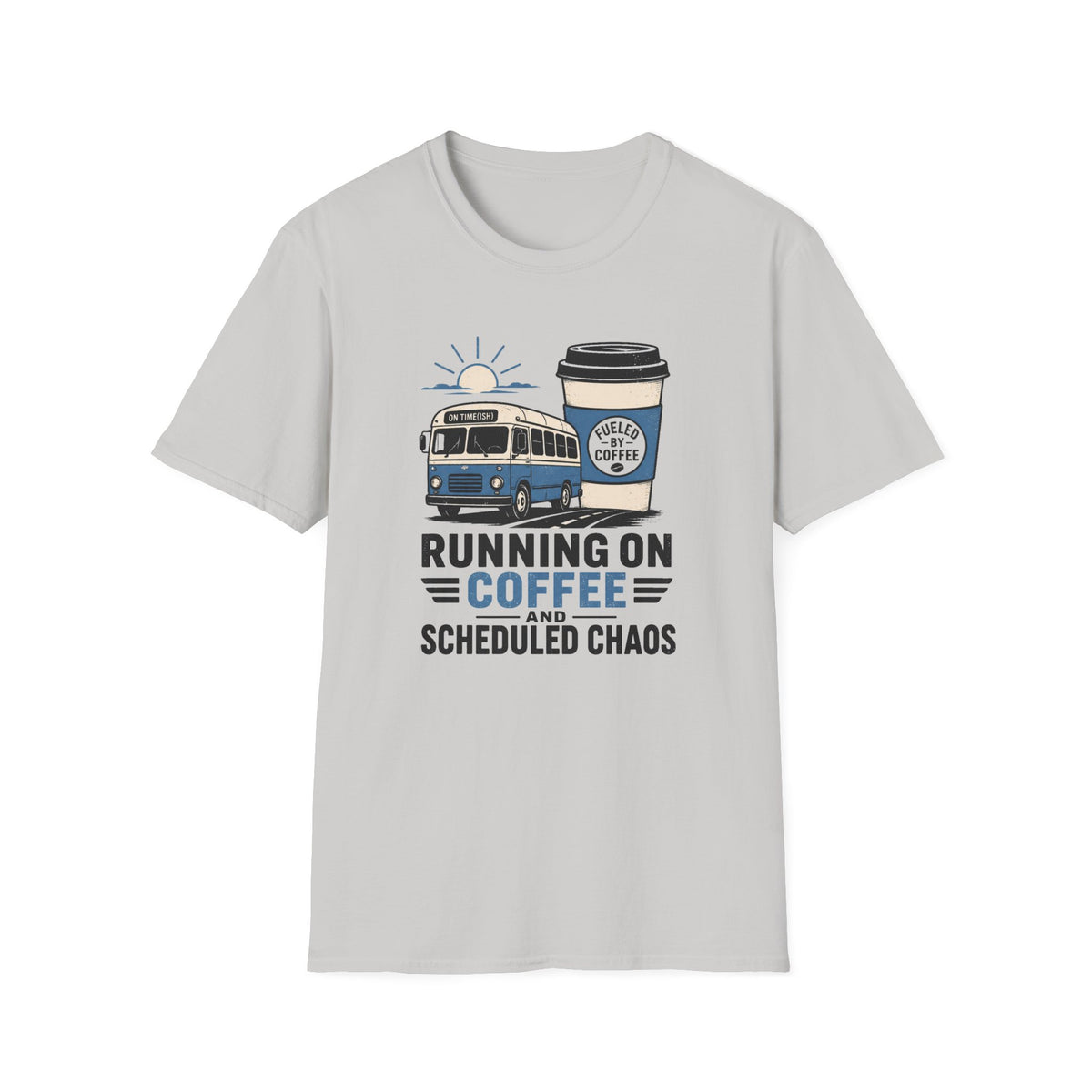 Running On Coffee And Scheduled Chaos - T-Shirt