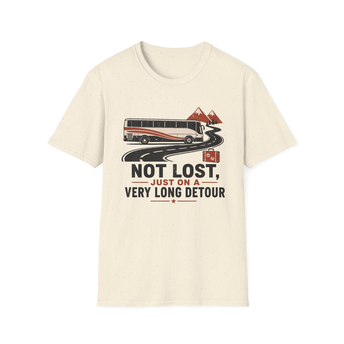 Not Lost - T-Shirt