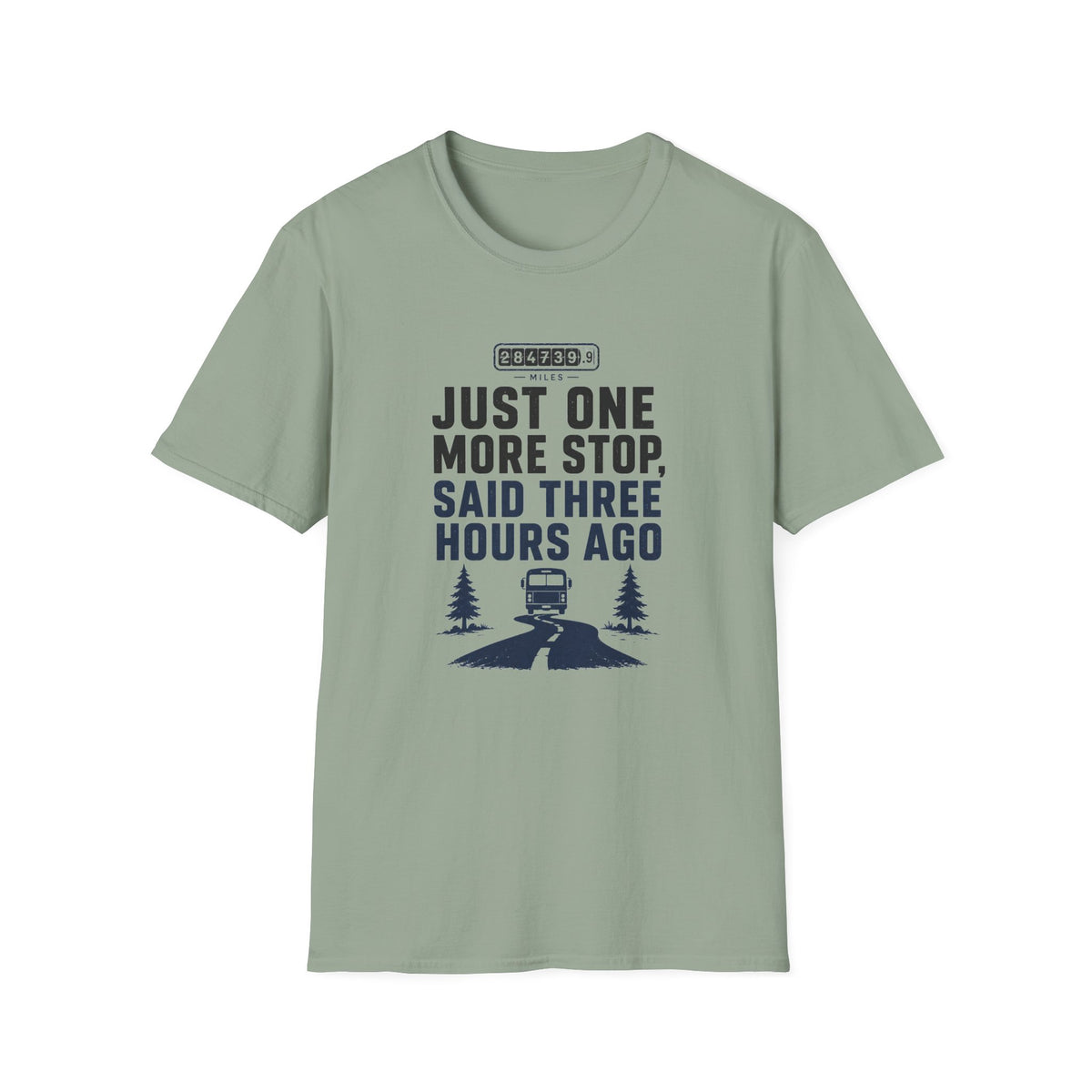 Just One More Stop - T-Shirt