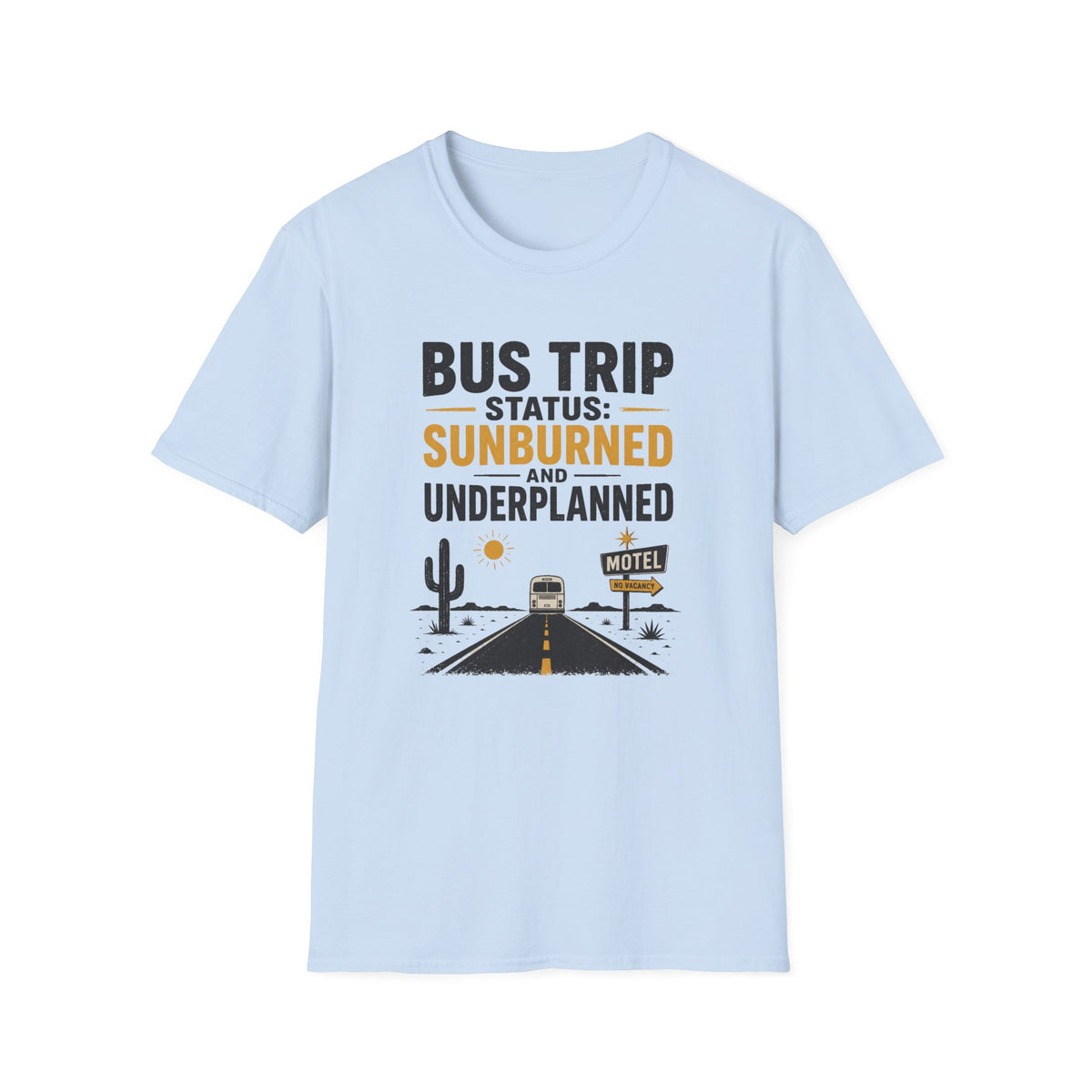 Bus Trip Status - T-Shirt