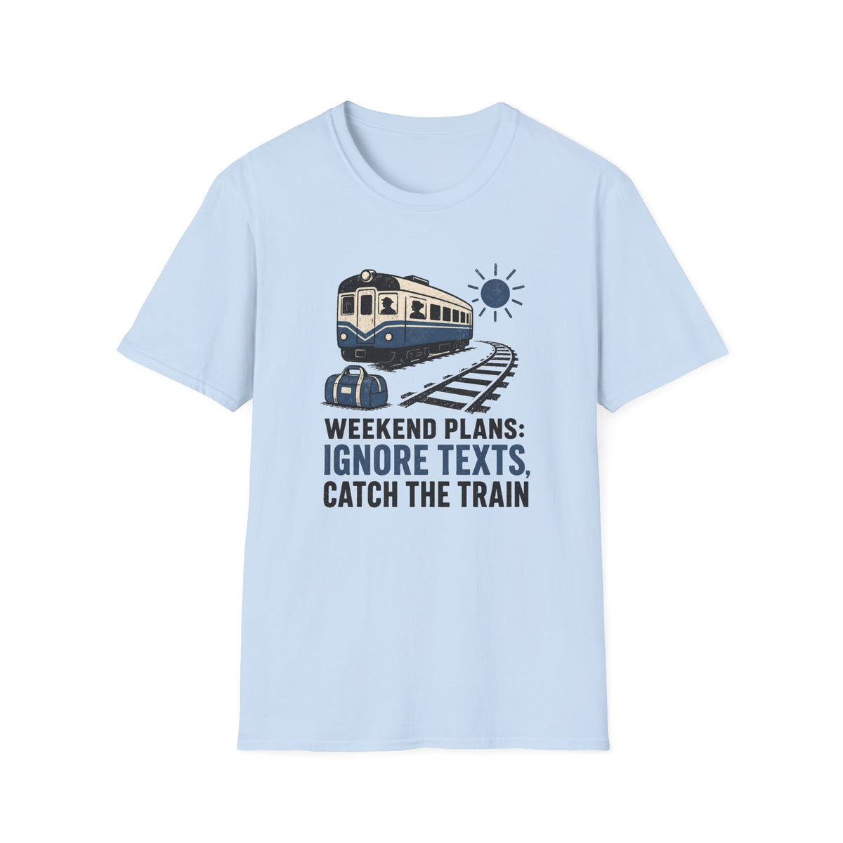 Weekend Plans - T-Shirt