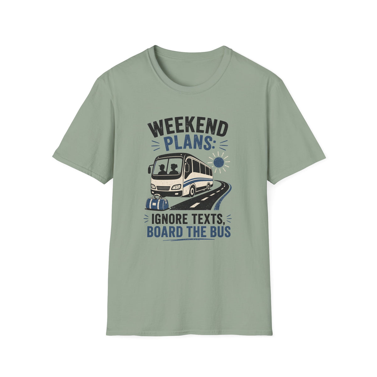Weekend Plans - T-Shirt