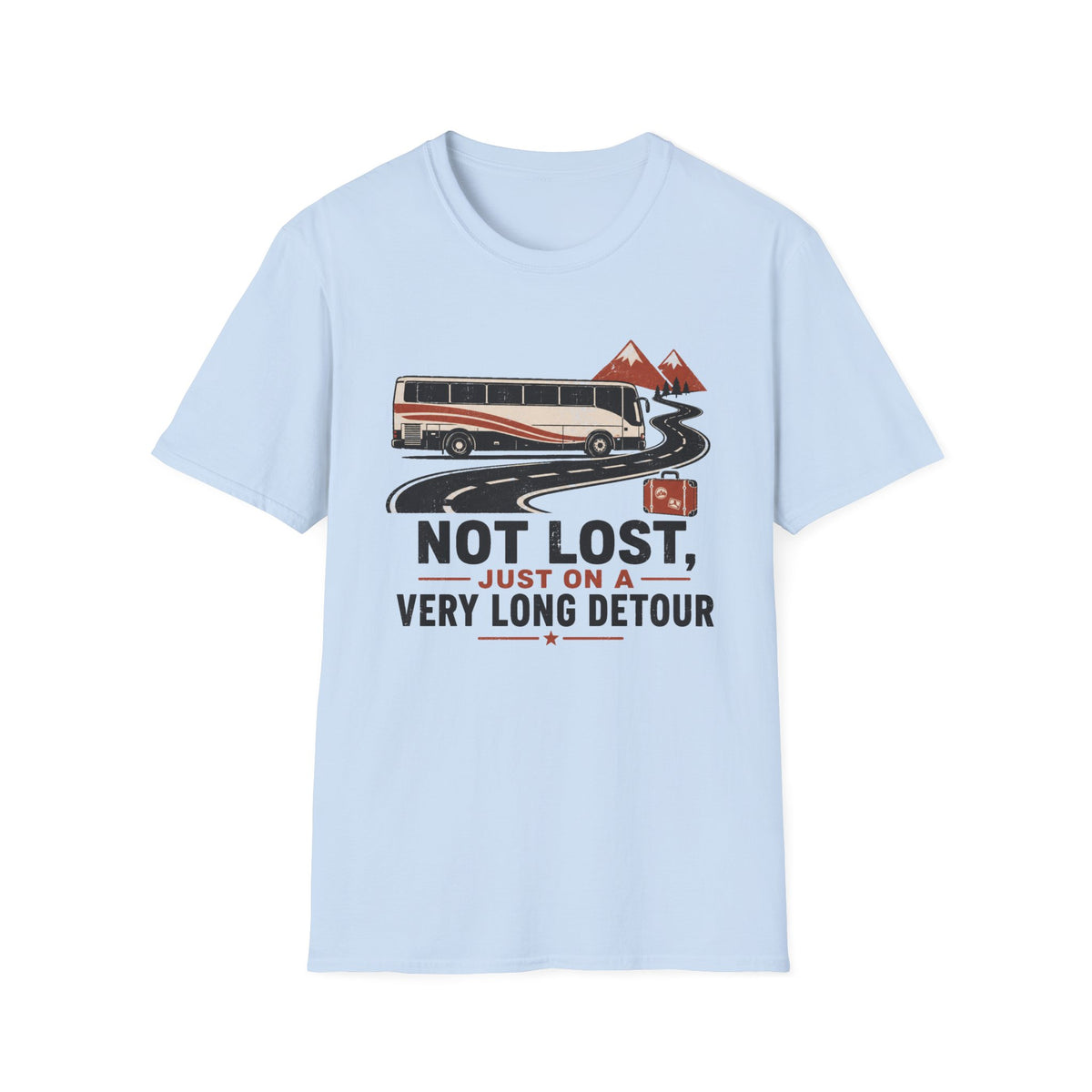Not Lost - T-Shirt