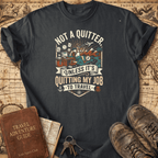 Not A Quitter T-Shirt