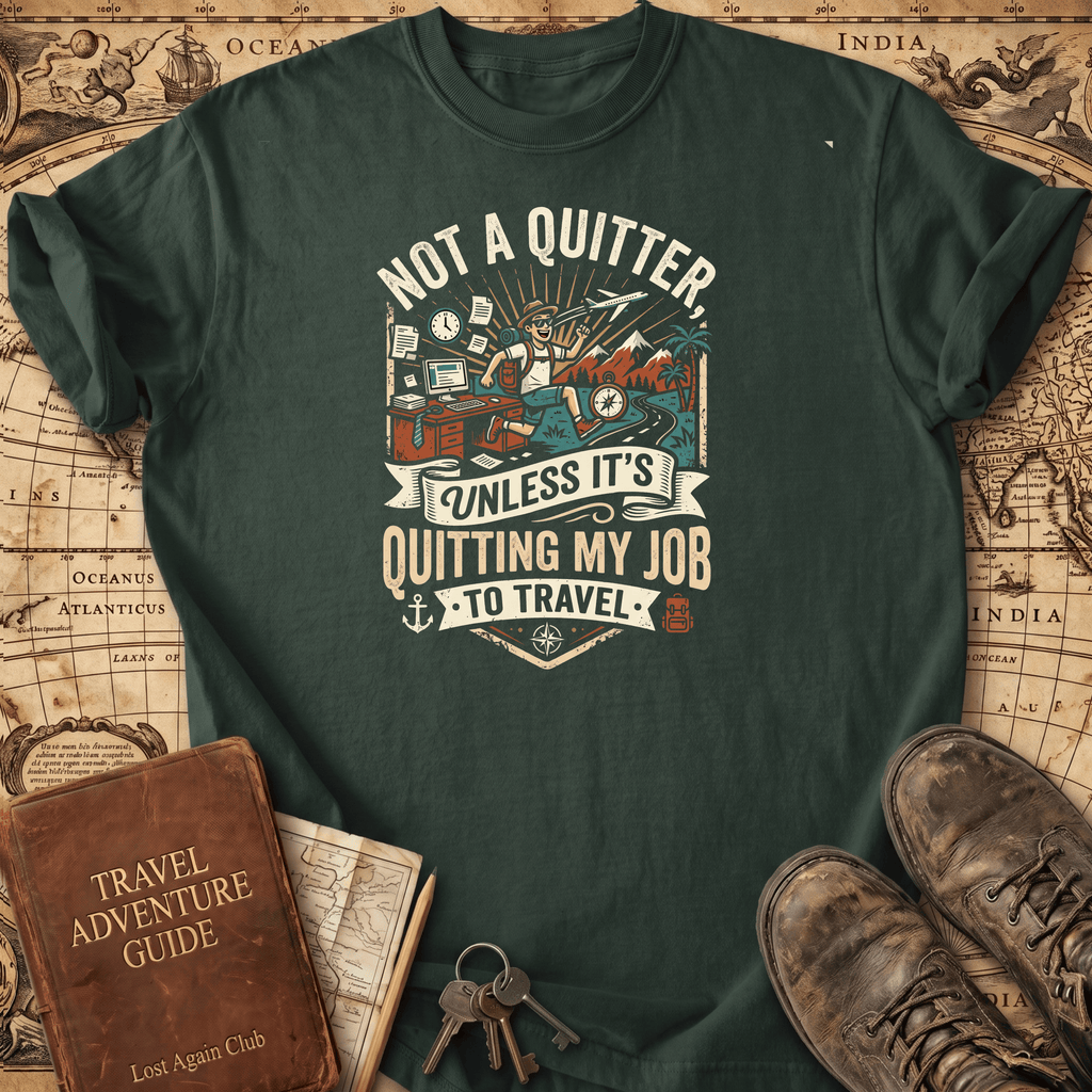 Not A Quitter T-Shirt