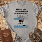 Retired And Cruising Past T-Shirt