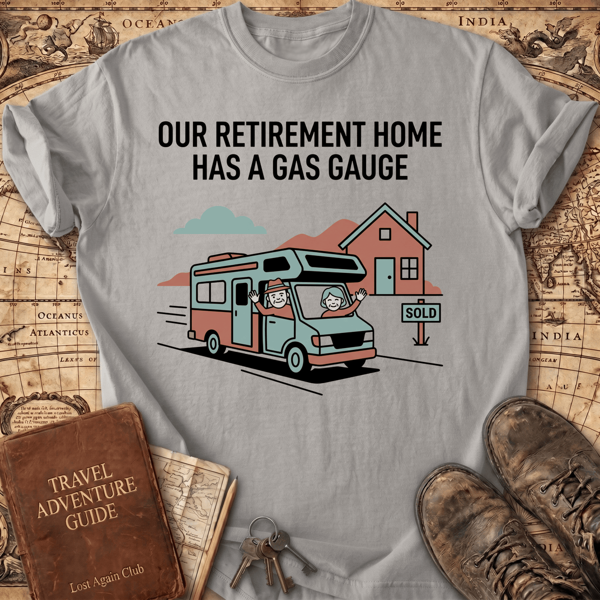 Our Retirement Home Has A Gas Gauge T-Shirt