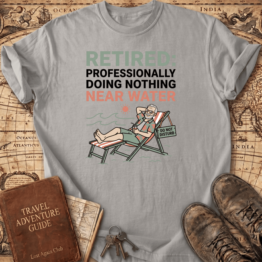 Retired Professionally Doing Nothing T-Shirt
