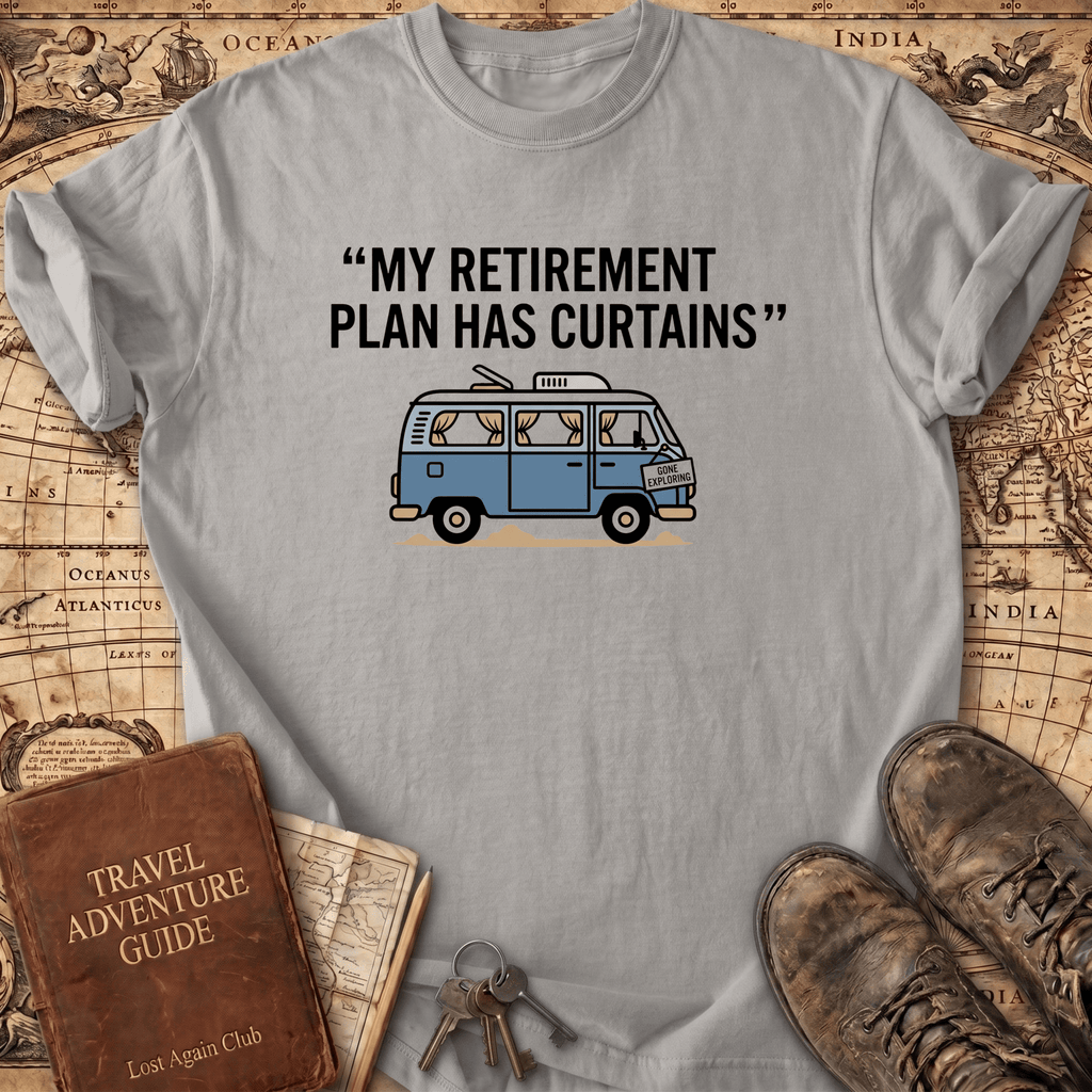 My Retirement Plan T-Shirt