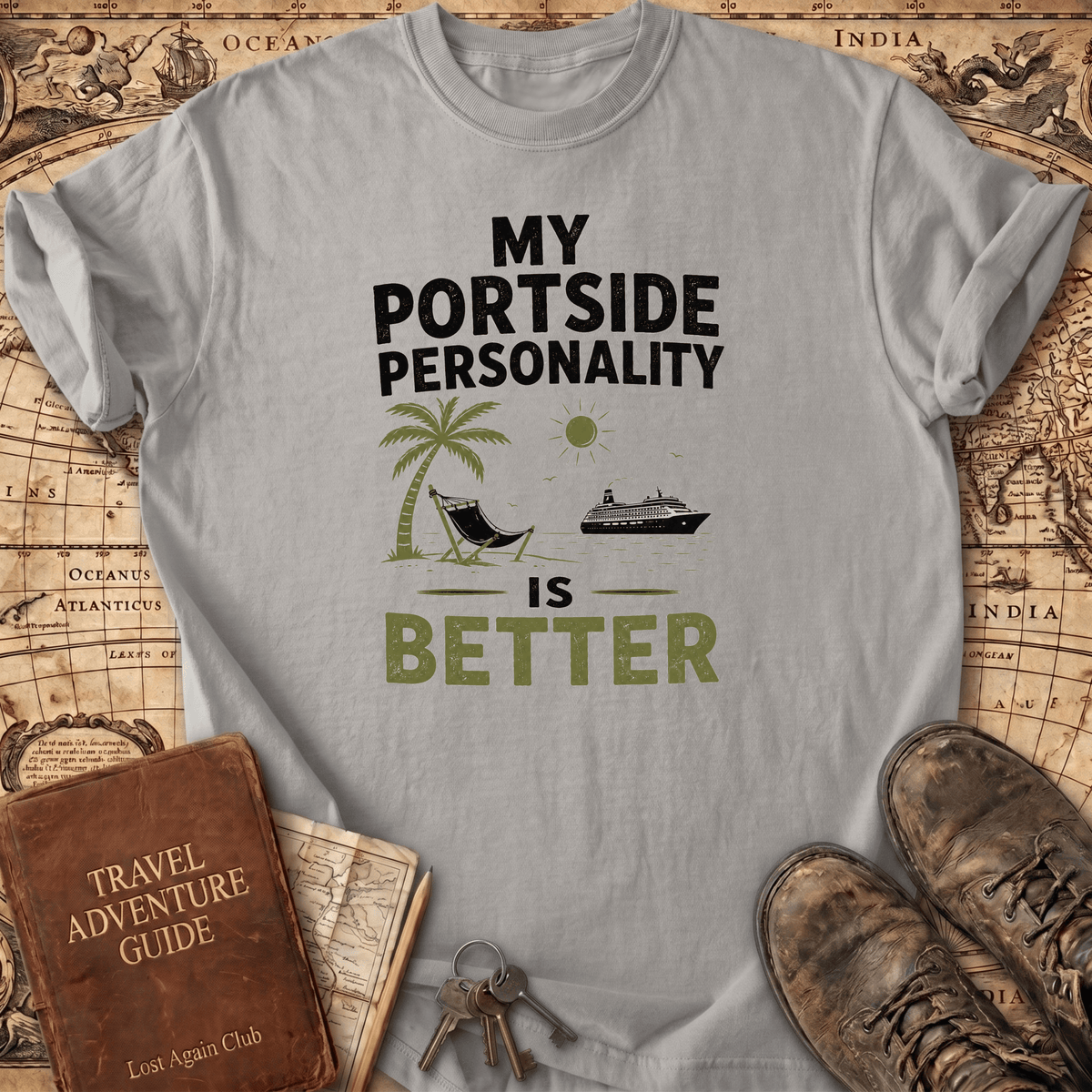 My Portside Personality Is Better - T-Shirt