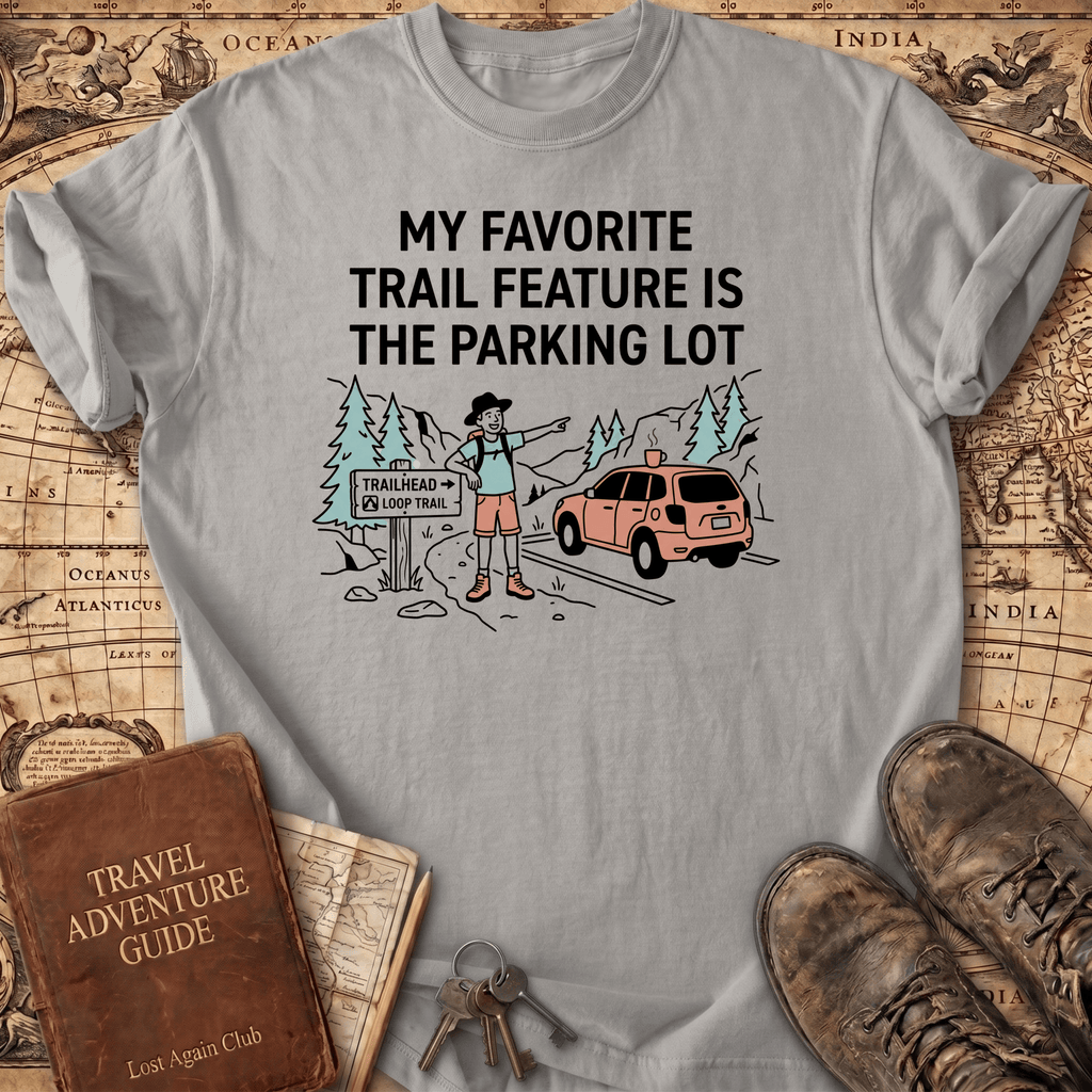My Favorite Trail Feature T-Shirt