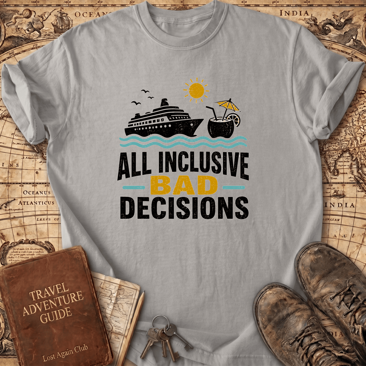 All Inclusive Bad Decisions - T-Shirt