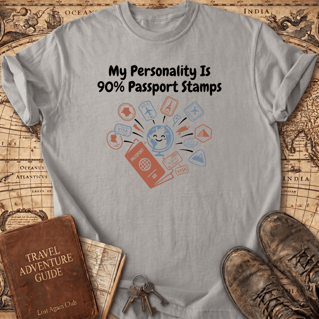 My Personality Is 90% T-Shirt