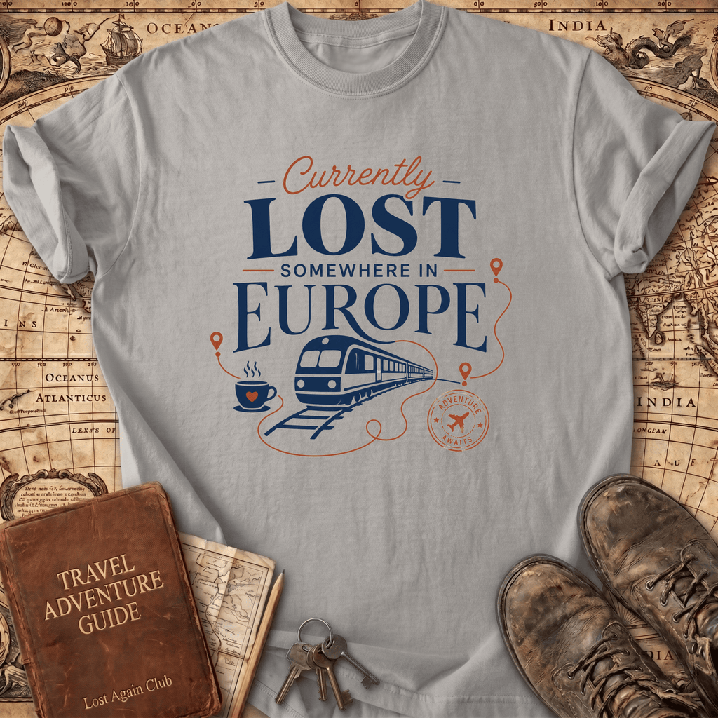 Currently Lost Somewhere In Europe - T-Shirt