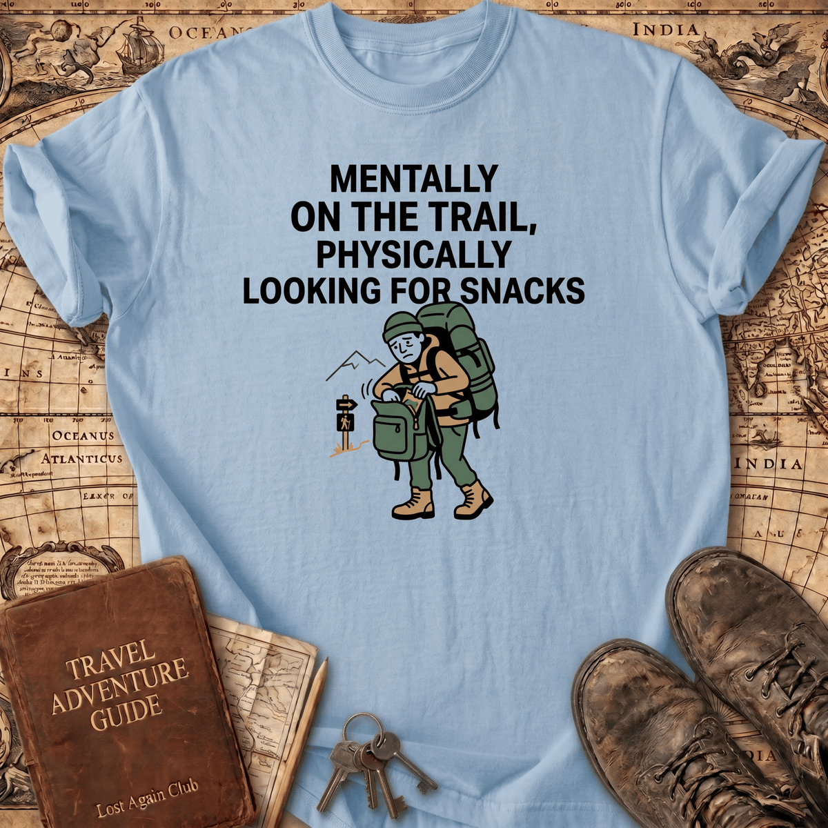 Mentally On The Trail T-Shirt