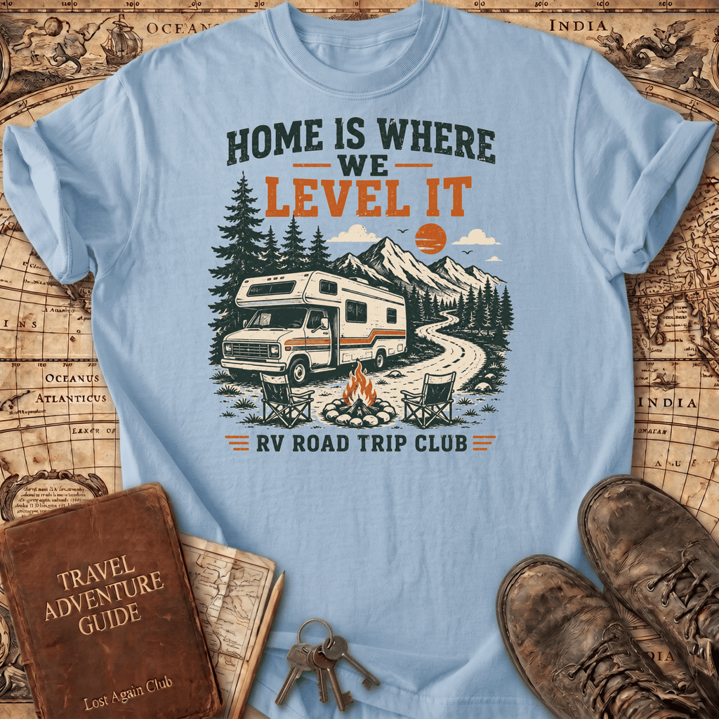 Home is Where We Level It - T-Shirt