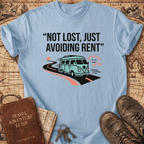Not Lost Just Avoiding Rent T-Shirt