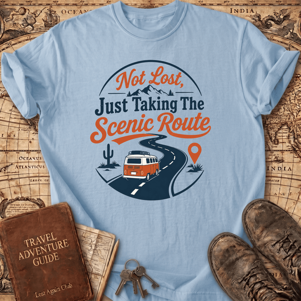 Not Lost Just Taking The Scenic Route - T-Shirt