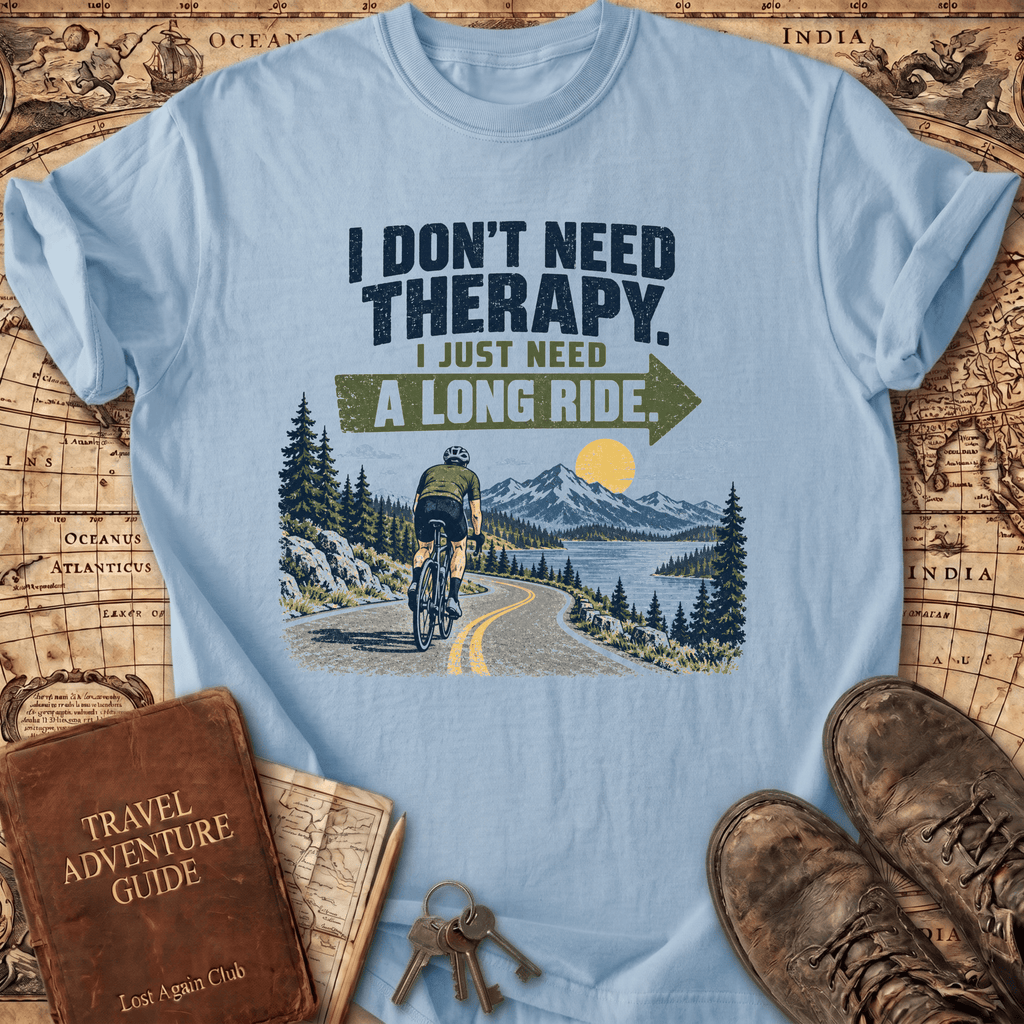 I Don't Need Therapy - Bike - T-Shirt