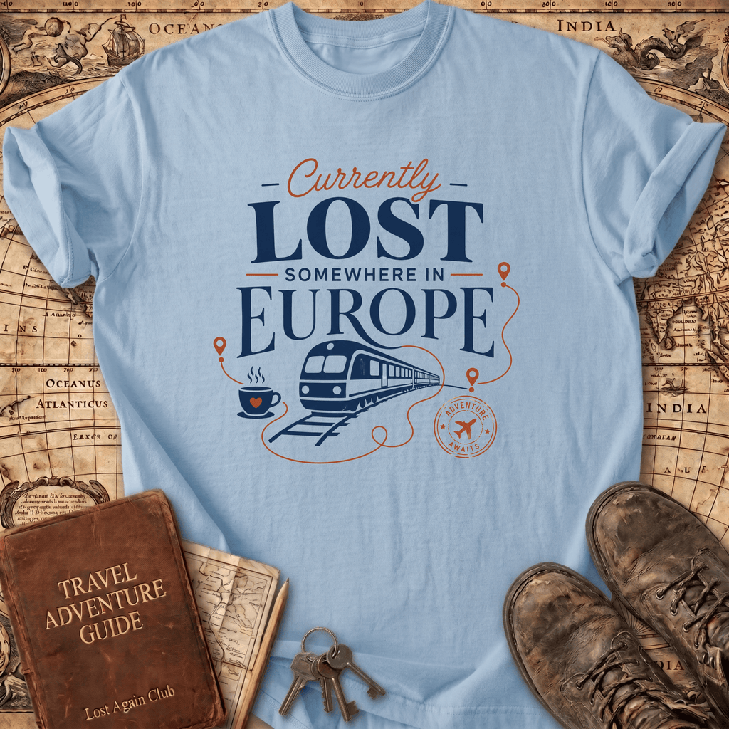 Currently Lost Somewhere In Europe - T-Shirt