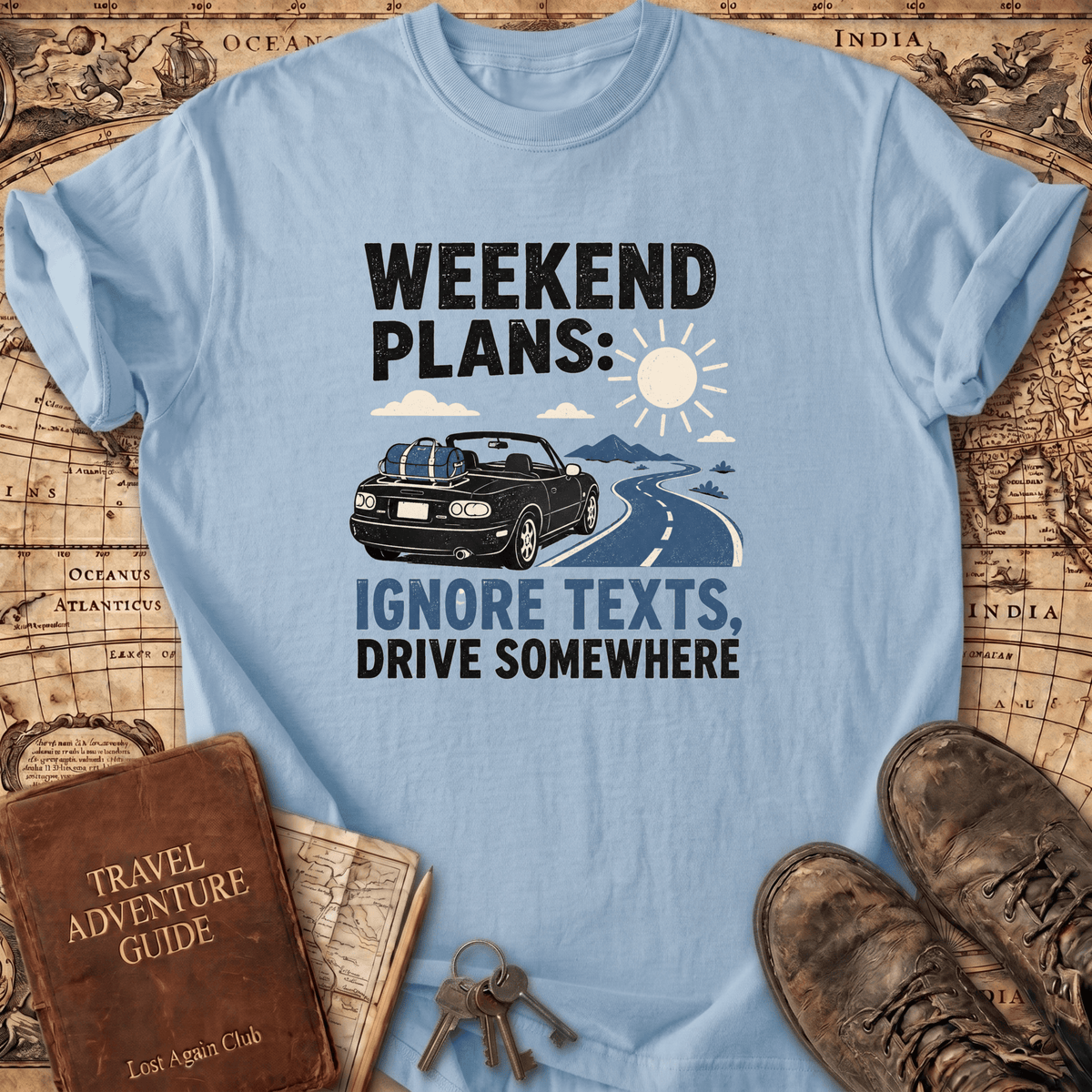 Weekend Plans - T-Shirt