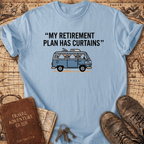 My Retirement Plan T-Shirt