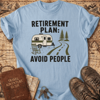 Retirement Plan Avoid People - T-Shirt