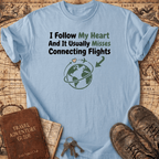 I Follow My Heart Light T-Shirt
