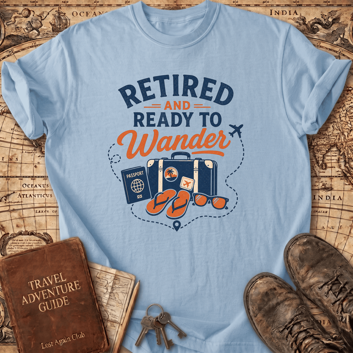 Retired And Ready To Wander - T-Shirt