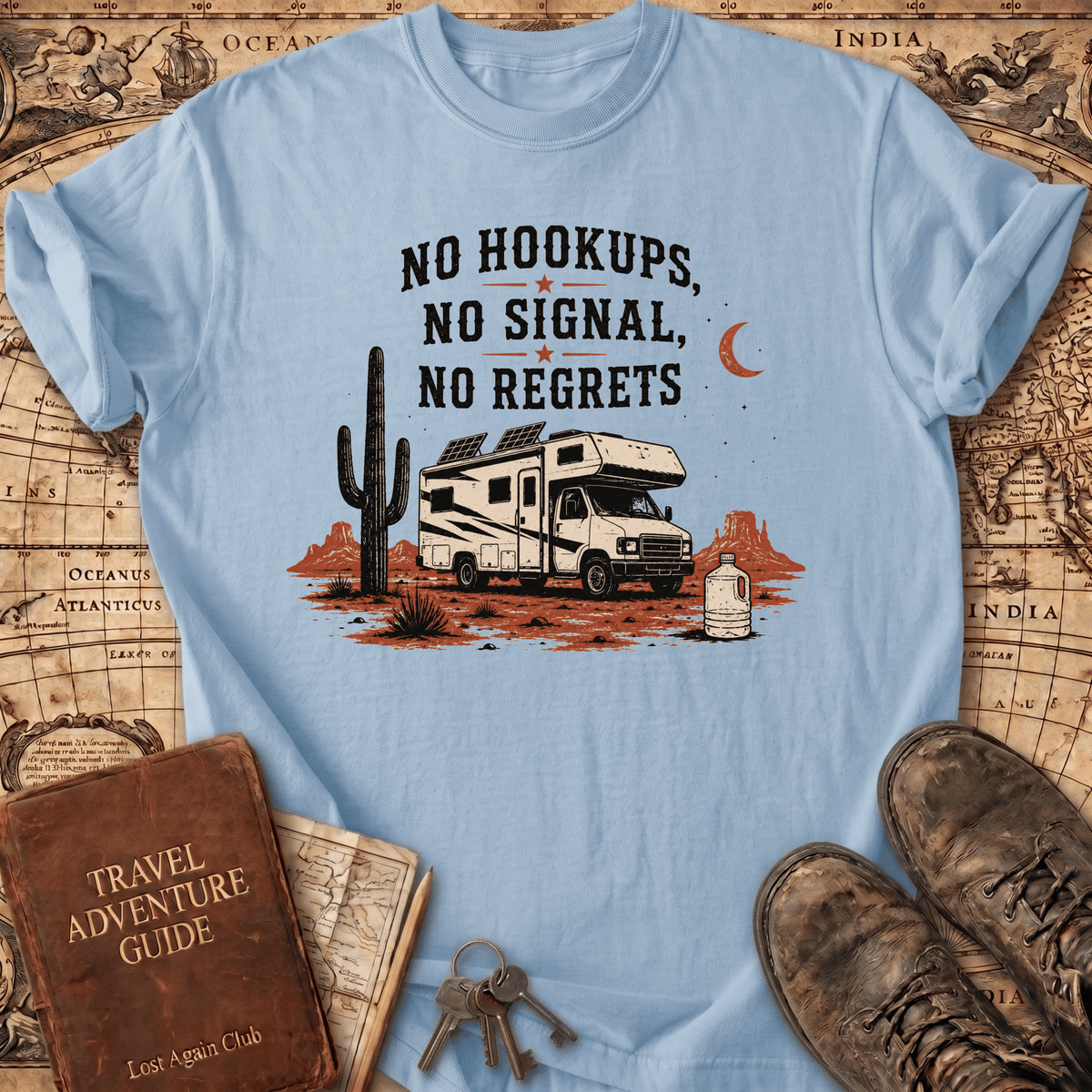 No Hookups No Signal No Regrets - T-Shirt