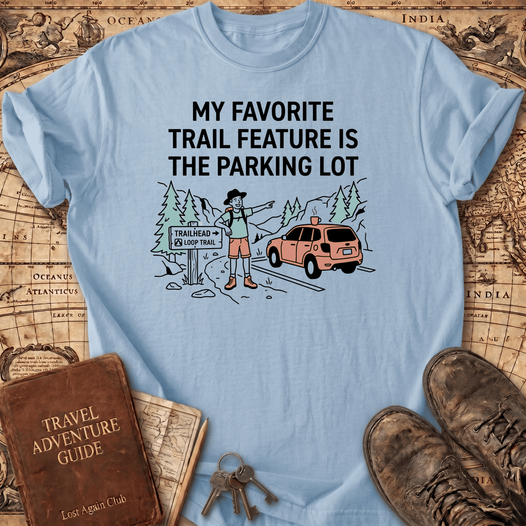 My Favorite Trail Feature T-Shirt
