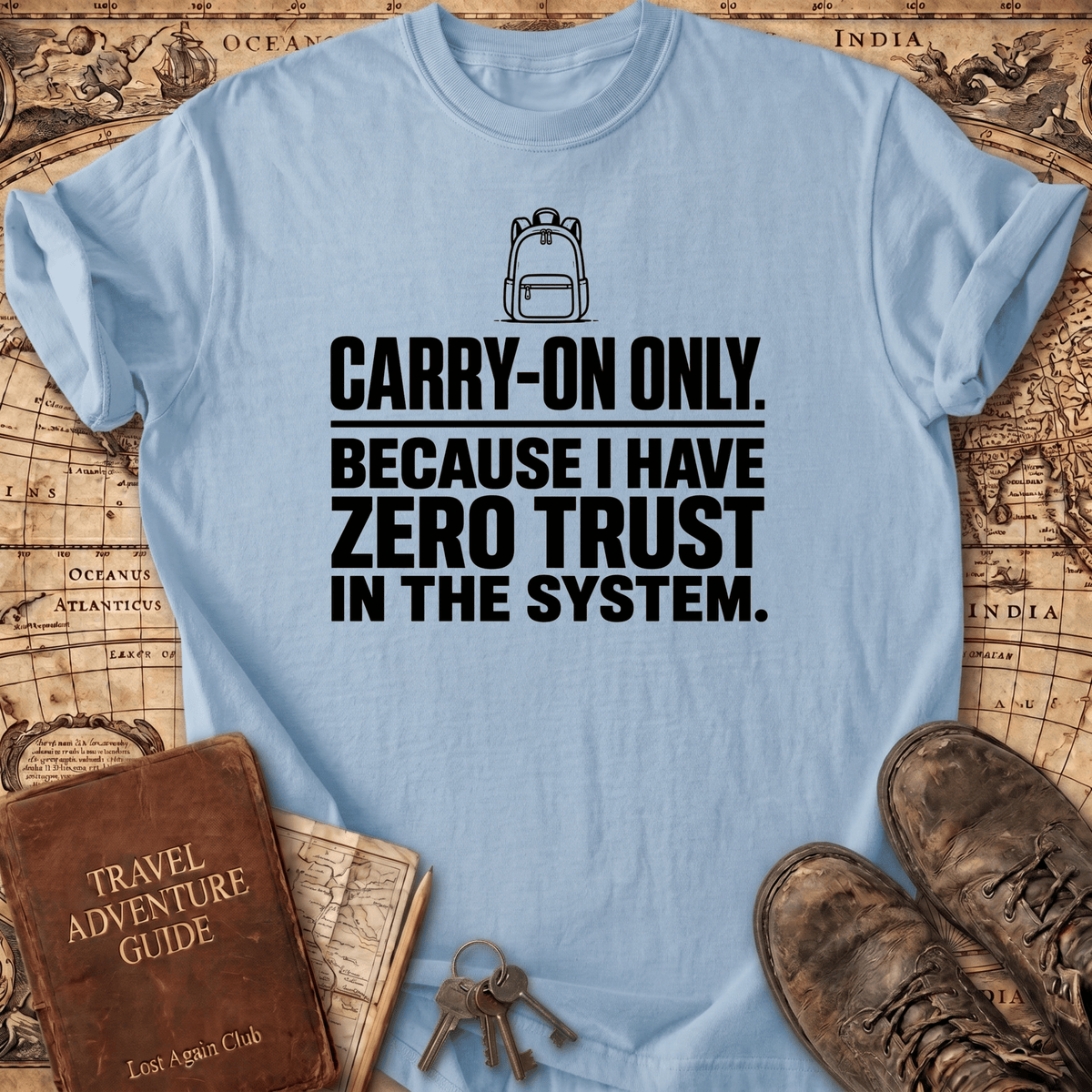 Carry-on Only - T-Shirt