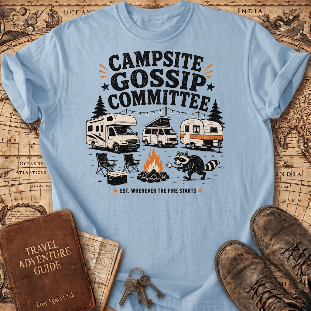 Campsite Gossip Committee - T-Shirt