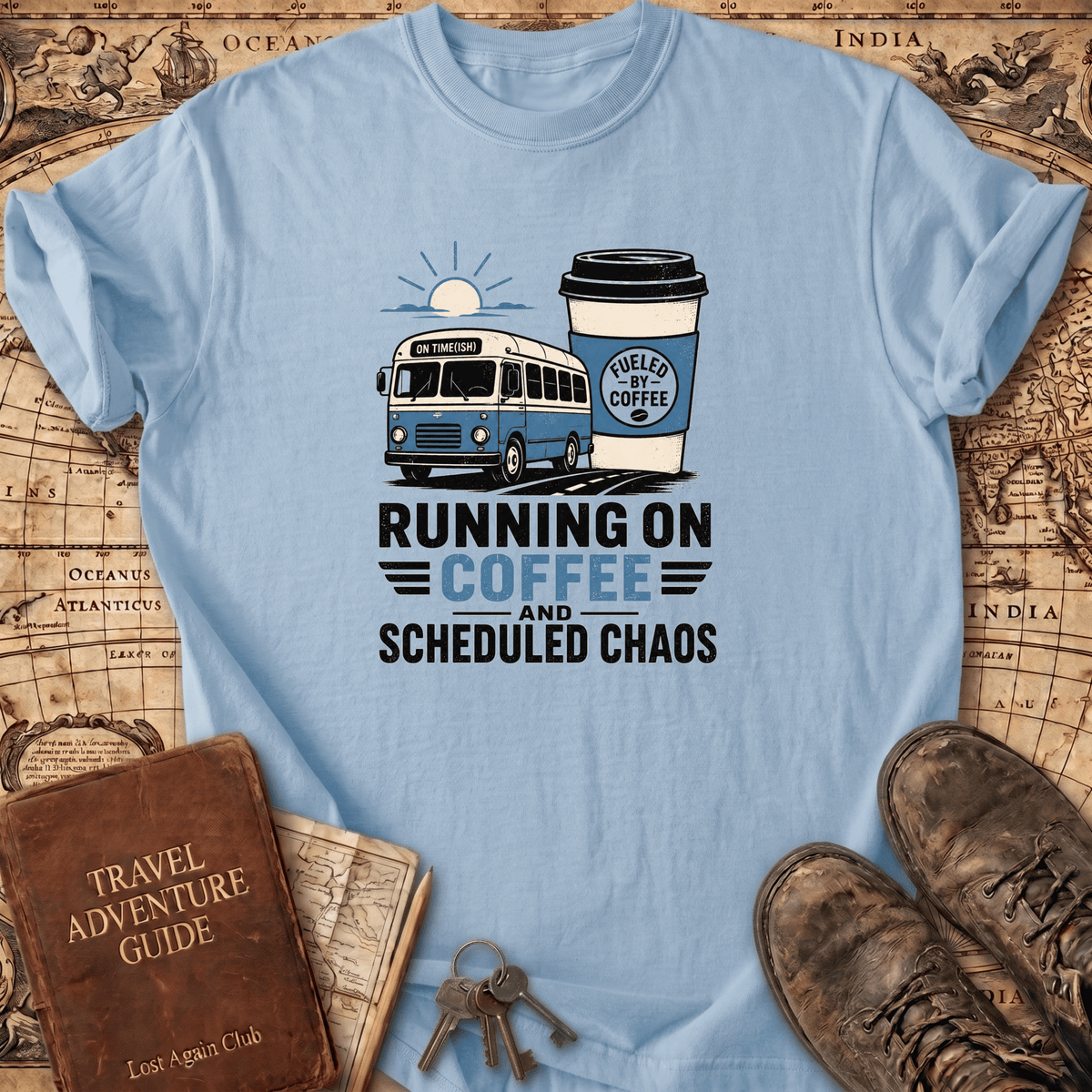 Running On Coffee And Scheduled Chaos - T-Shirt