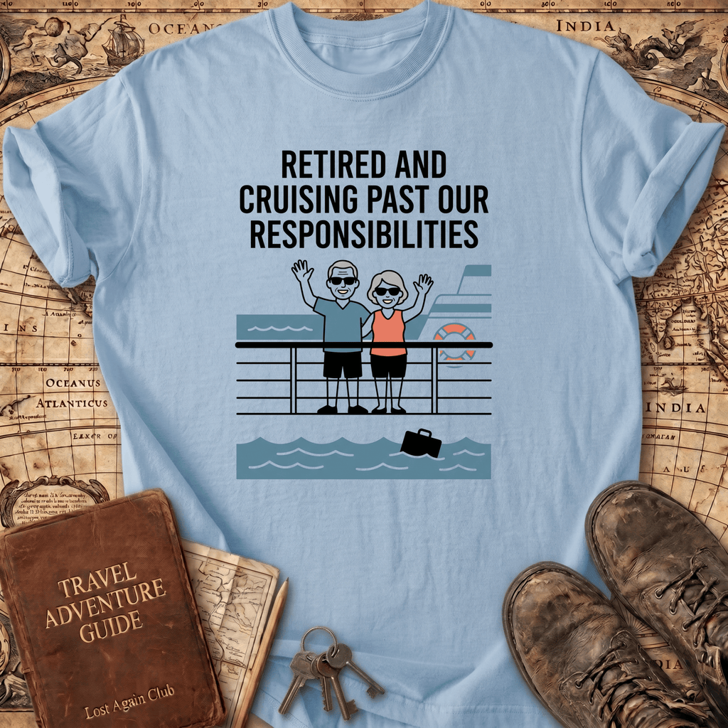Retired And Cruising Past T-Shirt