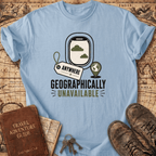 Anywhere Geographically - T-Shirt
