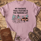My Favorite Trail Feature T-Shirt