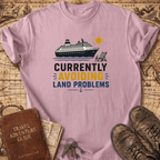 Currently Avoiding Land Problems - T-Shirt
