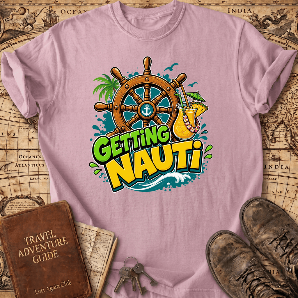 Getting Nauti - T-Shirt