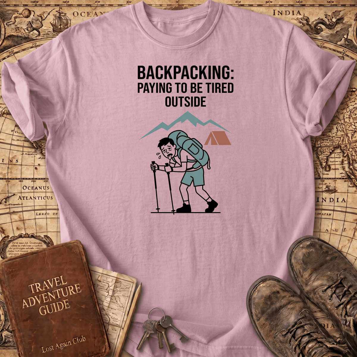 Backpacking-Paying To Be Tired T-Shirt