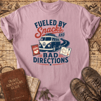 Fueled By Snacks And Bad Decisions - T-Shirt