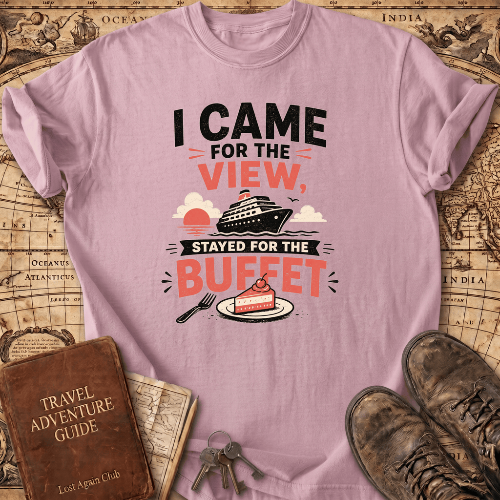 I Came For The View - T-Shirt