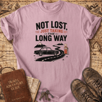 Not Lost Just Taking The Long Way Home - T-Shirt