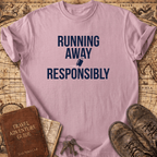 Running Away Responsibly T-Shirt