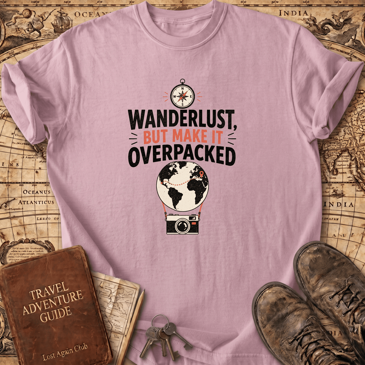 Wanderlust But Make It Overpacked - T-Shirt