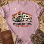 No Reservations No Problem - T-Shirt