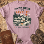 Home is Where We Level It - T-Shirt