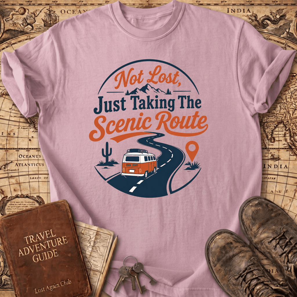 Not Lost Just Taking The Scenic Route - T-Shirt