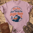 Not Lost Just Taking The Scenic Route - T-Shirt