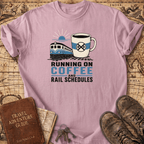 Running On Coffee And Rail Schedules - T-Shirt